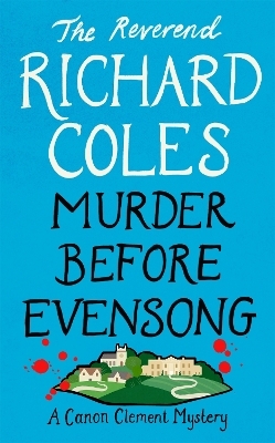 Murder Before Evensong - Reverend Richard Coles