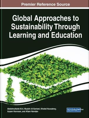 Global Approaches to Sustainability Through Learning and Education - 