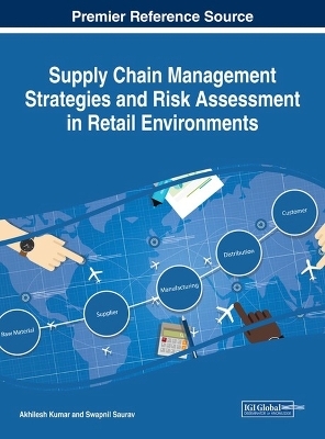 Supply Chain Management Strategies and Risk Assessment in Retail Environments - 