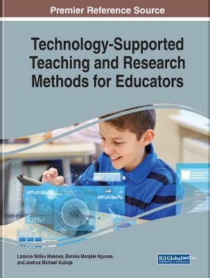 Technology-Supported Teaching and Research Methods for Educators - 