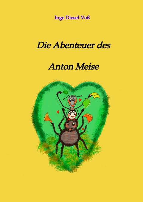 Die Abenteuer des Anton Meise - Inge Diesel-Voß