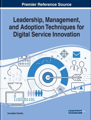 Leadership, Management, and Adoption Techniques for Digital Service Innovation - 