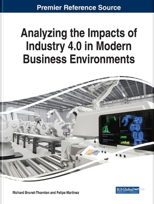 Analyzing the Impacts of Industry 4.0 in Modern Business Environments - 