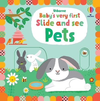Baby's Very First Slide and See Pets - Fiona Watt