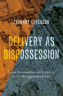 Delivery as Dispossession - Zachary Levenson