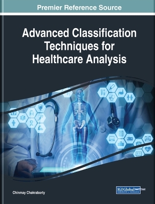 Advanced Classification Techniques for Healthcare Analysis - 