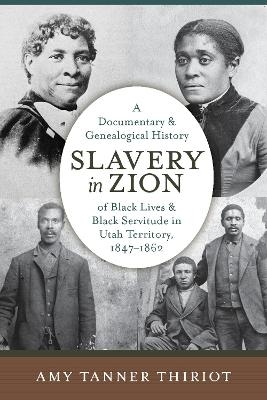 Slavery in Zion - Amy Tanner Thiriot