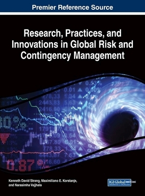 Research, Practices, and Innovations in Global Risk and Contingency Management - 