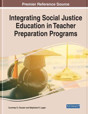 Integrating Social Justice Education in Teacher Preparation Programs - 