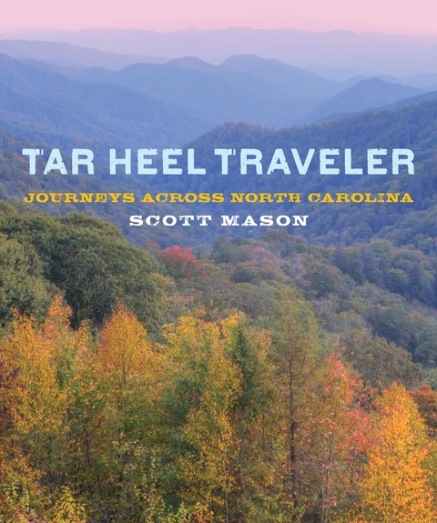 Tar Heel Traveler -  Scott Mason