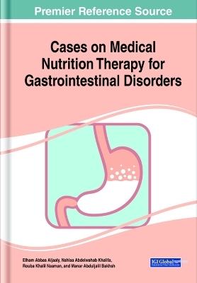 Cases on Medical Nutrition Therapy for Gastrointestinal Disorders - 