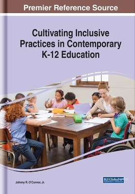 Cultivating Inclusive Practices in Contemporary K-12 Education - 