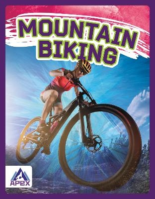 Extreme Sports: Mountain Biking - Meg Gaertner