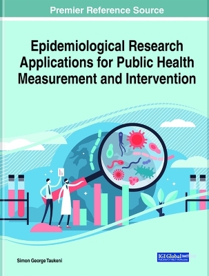 Epidemiological Research Applications for Public Health Measurement and Intervention - 