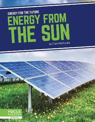 Energy for the Future: Energy from the Sun - Clara Maccarald