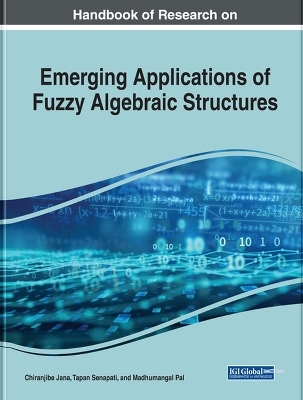 Emerging Applications of Fuzzy Algebraic Structures - 