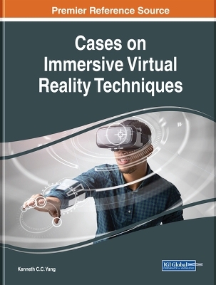 Cases on Immersive Virtual Reality Techniques - 