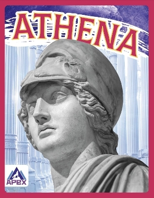 Greek Gods and Goddesses: Athena - Christine Ha