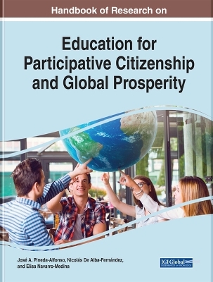 Handbook of Research on Education for Participative Citizenship and Global Prosperity - 