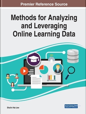 Methods for Analyzing and Leveraging Online Learning Data - Shalin Hai-Jew