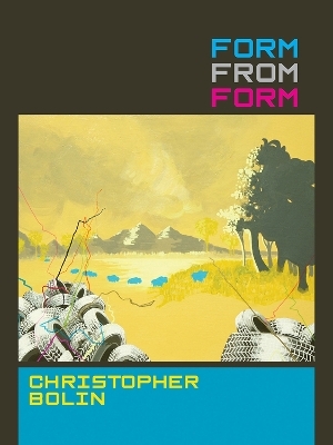 Form from Form - Christopher Bolin