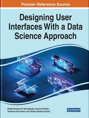 Handbook of Research on Designing User Interfaces With a Data Science Approach - 