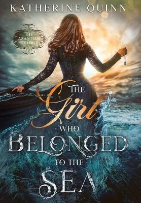 The Girl Who Belonged to the Sea - Katherine Quinn