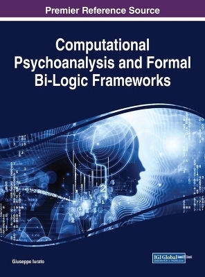 Computational Psychoanalysis and Formal Bi-Logic Frameworks - Giuseppe Iurato