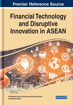 Financial Technology and Disruptive Innovation in ASEAN - 