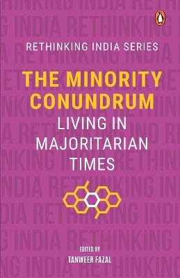 The Minority Conundrum - Tanweer Fazal