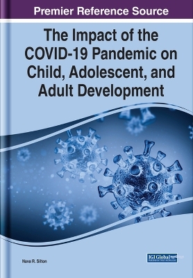 The Impact of the COVID-19 Pandemic on Child, Adolescent, and Adult Development - 
