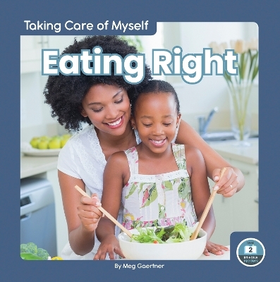 Eating Right - Meg Gaertner