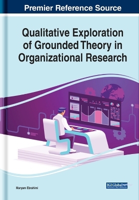 Qualitative Exploration of Grounded Theory in Organizational Research - Maryam Ebrahimi