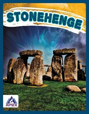 Unexplained: Stonehenge - Meg Gaertner