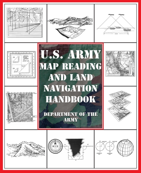 U.S. Army Map Reading and Land Navigation Handbook -  Department of the Army