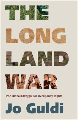 The Long Land War - Jo Guldi