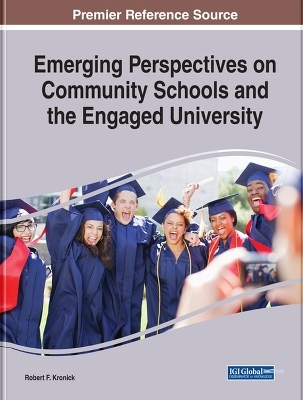 Emerging Perspectives on Community Schools and the Engaged University - 