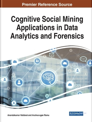 Cognitive Social Mining Applications in Data Analytics and Forensics - 