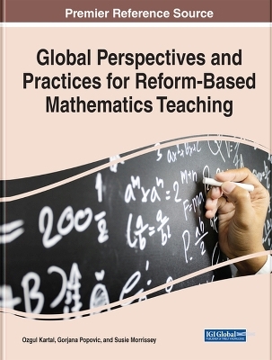 Global Perspectives and Practices for Reform-Based Mathematics Teaching - 