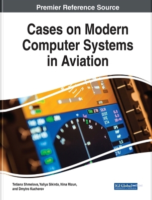 Cases on Modern Computer Systems in Aviation - 