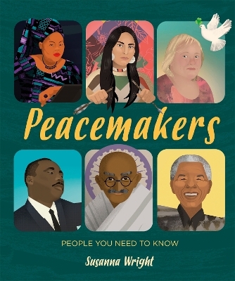 People You Need To Know: Peacemakers - Susanna Wright