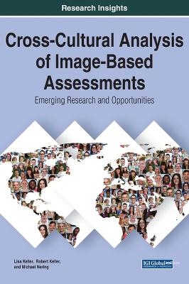 Cross-Cultural Analysis of Image-Based Assessments - Lisa Keller, Robert Keller, Michael Nering