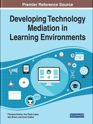 Developing Technology Mediation in Learning Environments - 