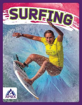 Extreme Sports: Surfing - Mary Boone