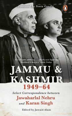 Jammu and Kashmir 1949-1964 - Karan Singh