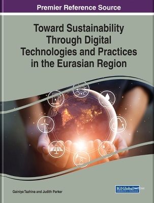 Toward Sustainability Through Digital Technologies and Practices in the Eurasian Region - 