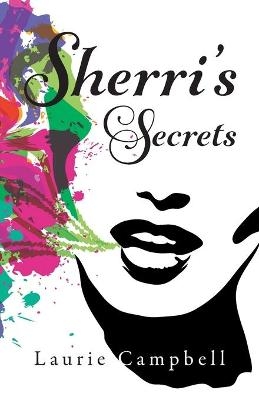 Sherri's Secrets - Laurie Campbell