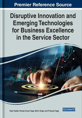 Disruptive Innovation and Emerging Technologies for Business Excellence in the Service Sector - 