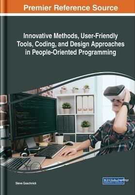 Innovative Methods, User-Friendly Tools, Coding, and Design Approaches in People-Oriented Programming - 