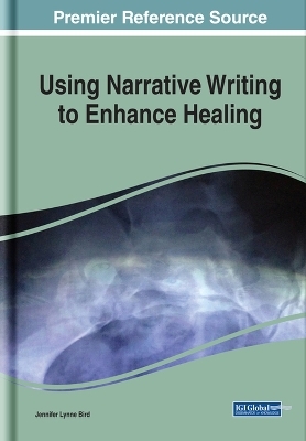 Using Narrative Writing to Enhance Healing - Jennifer Lynne Bird